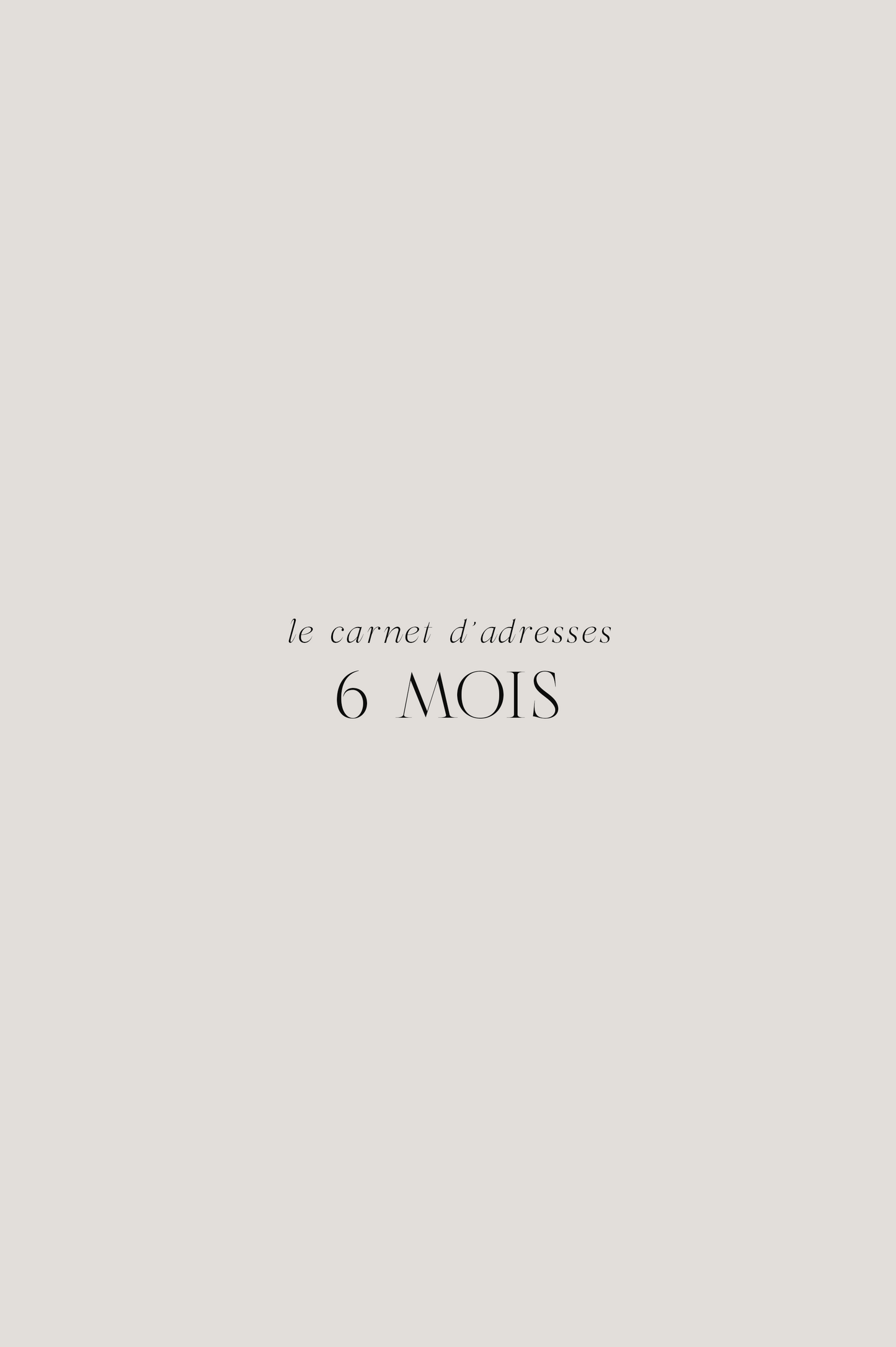 Le carnet d'adresses - 6 mois